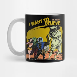 Funny Aliens i want to believe in aliens Mug